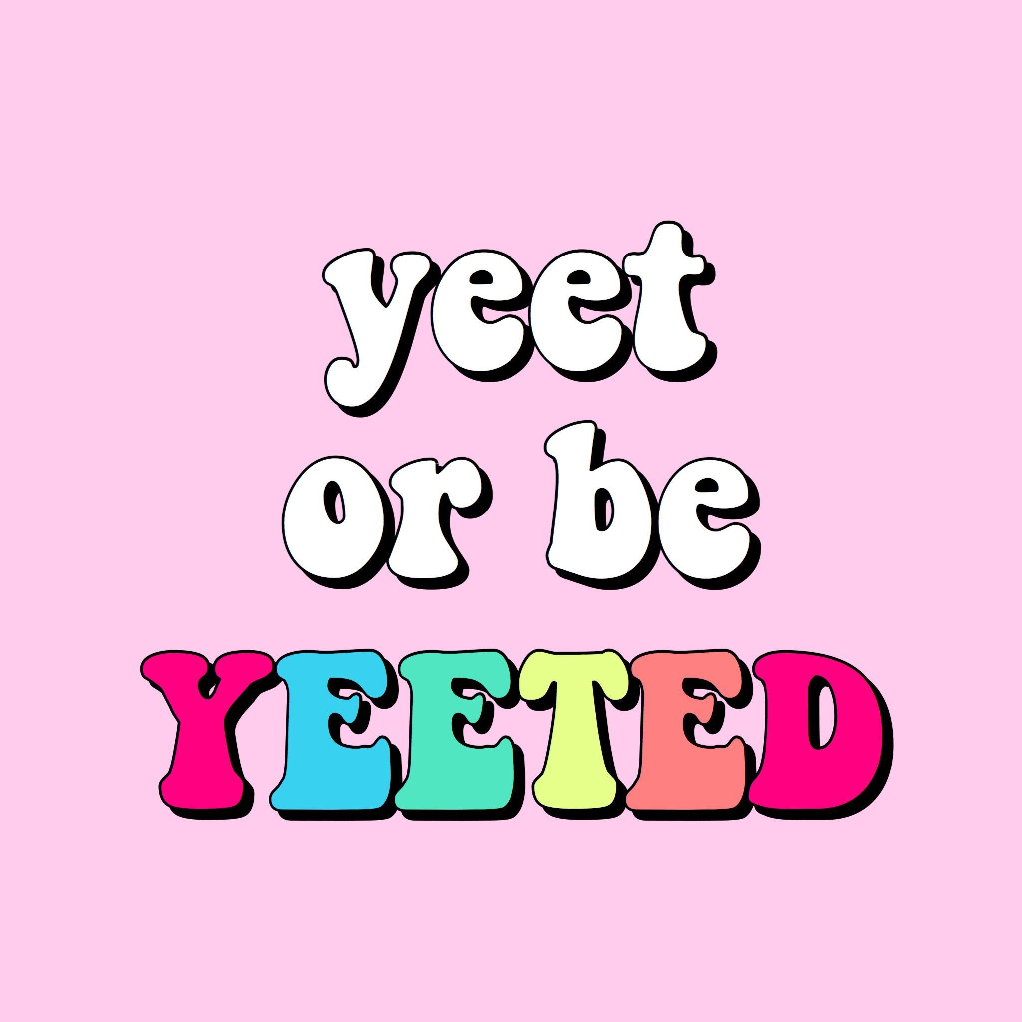 The Word Yeet Cute