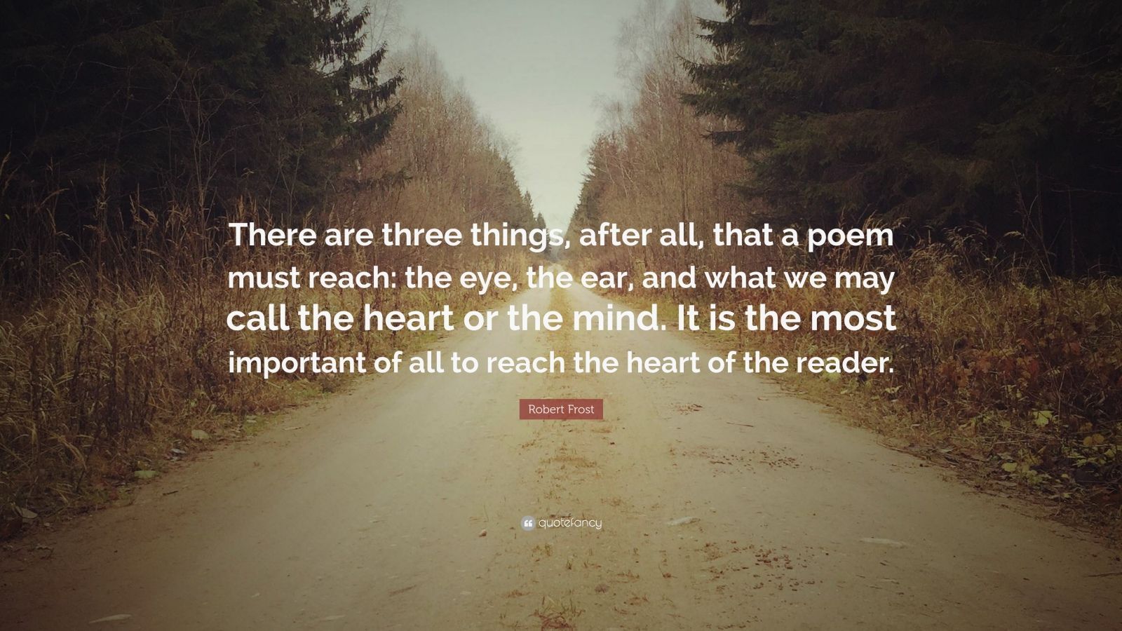 a poem must reach: the eye, the ear .quotefancy.com