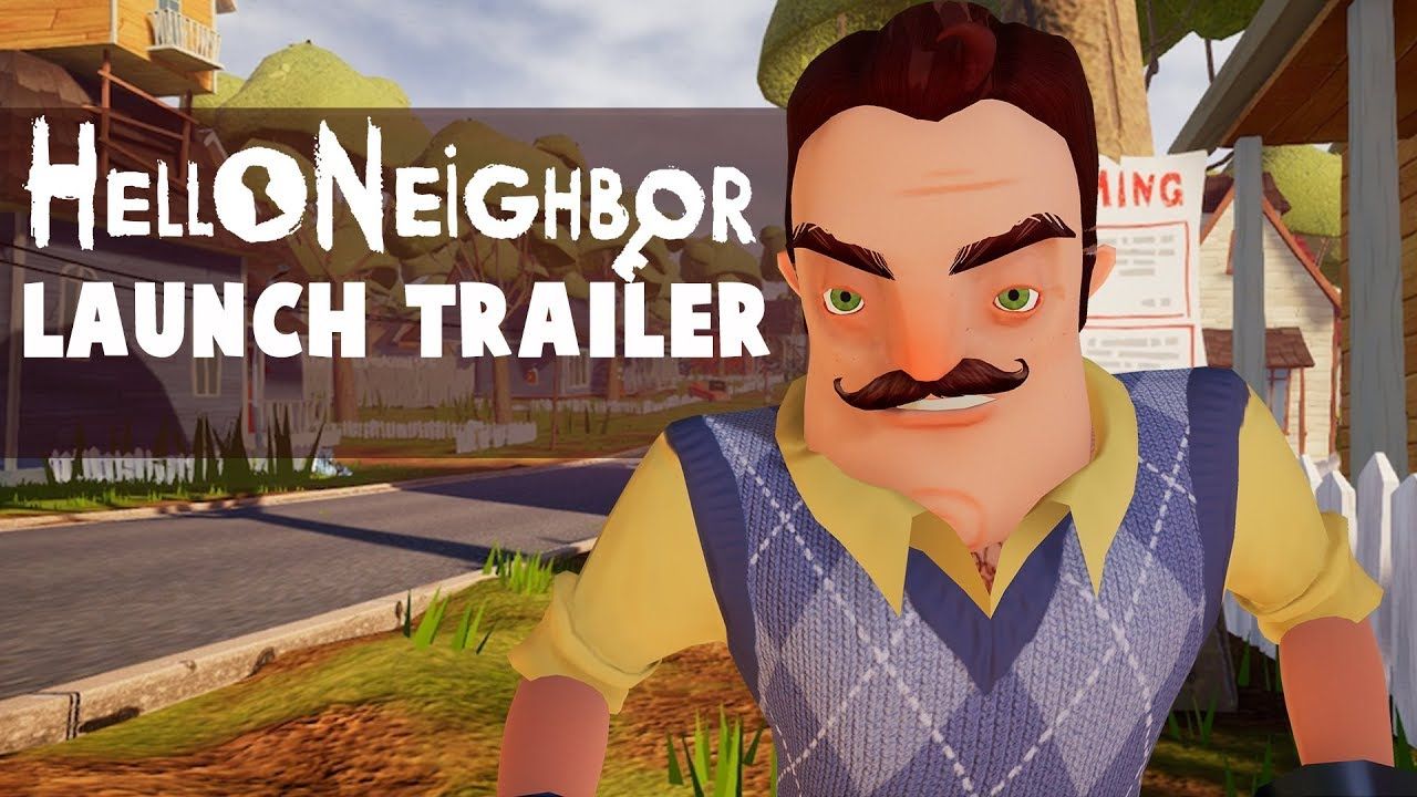 Hello Neighbor Launch Traileryoutube.com