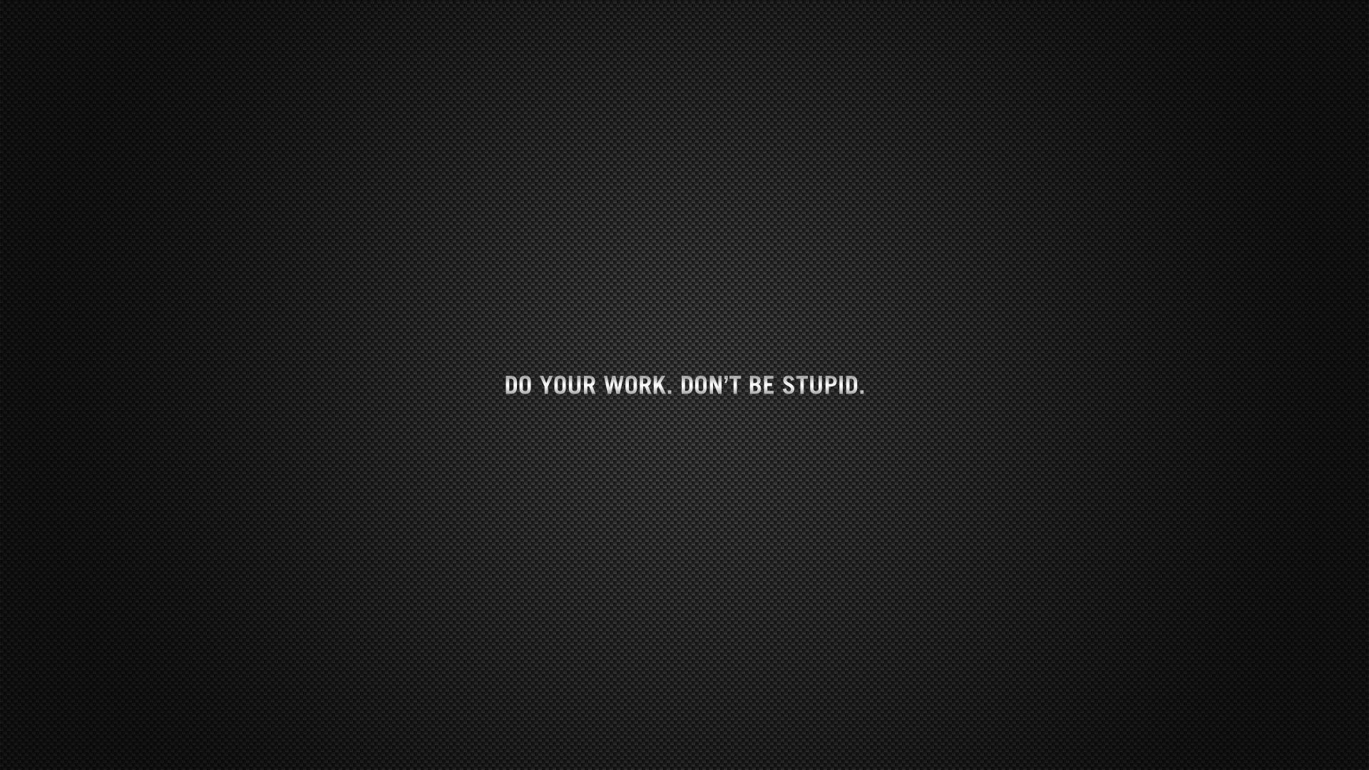 Do Your Work Quote desktop wallpaper and. Inspirational quotes wallpaper, Work quotes, Life quotes wallpaper