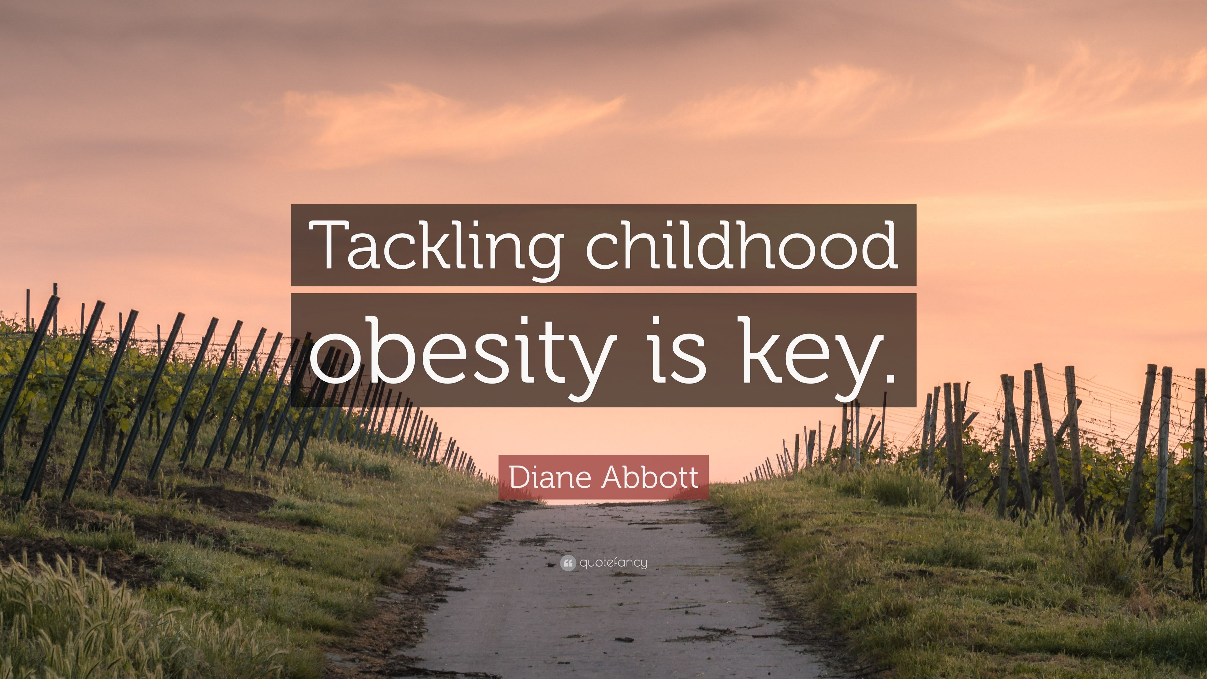 Diane Abbott Quote: “Tackling childhood .quotefancy.com