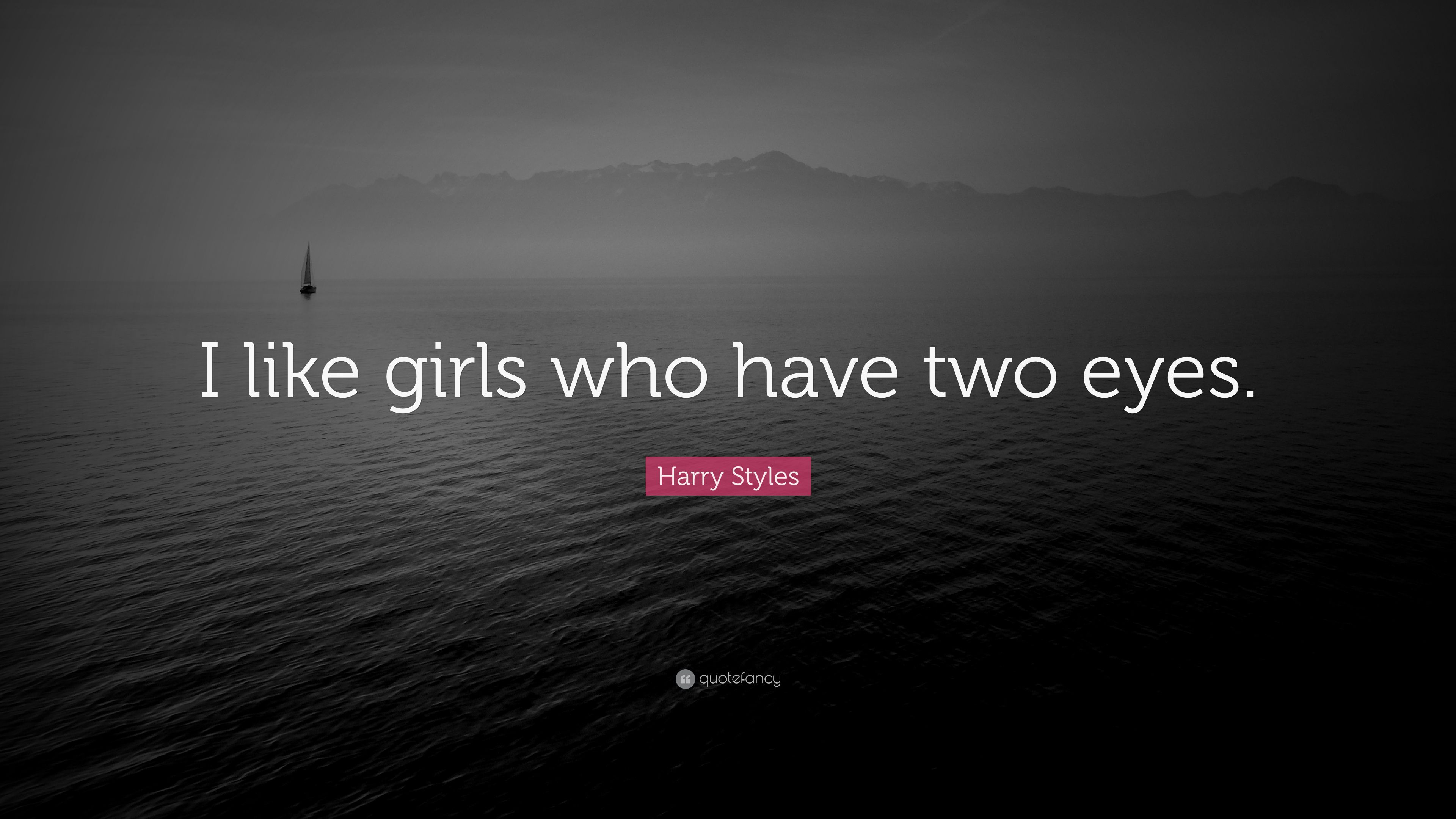 Harry Styles Quote: “I like girls who .quotefancy.com