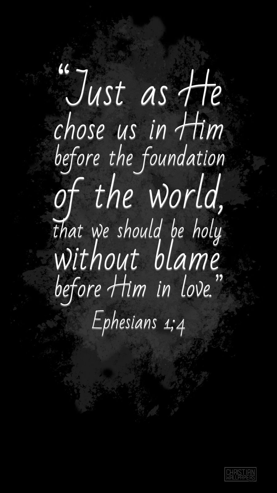 Wallpaper PHONE ephesians 1;4.png