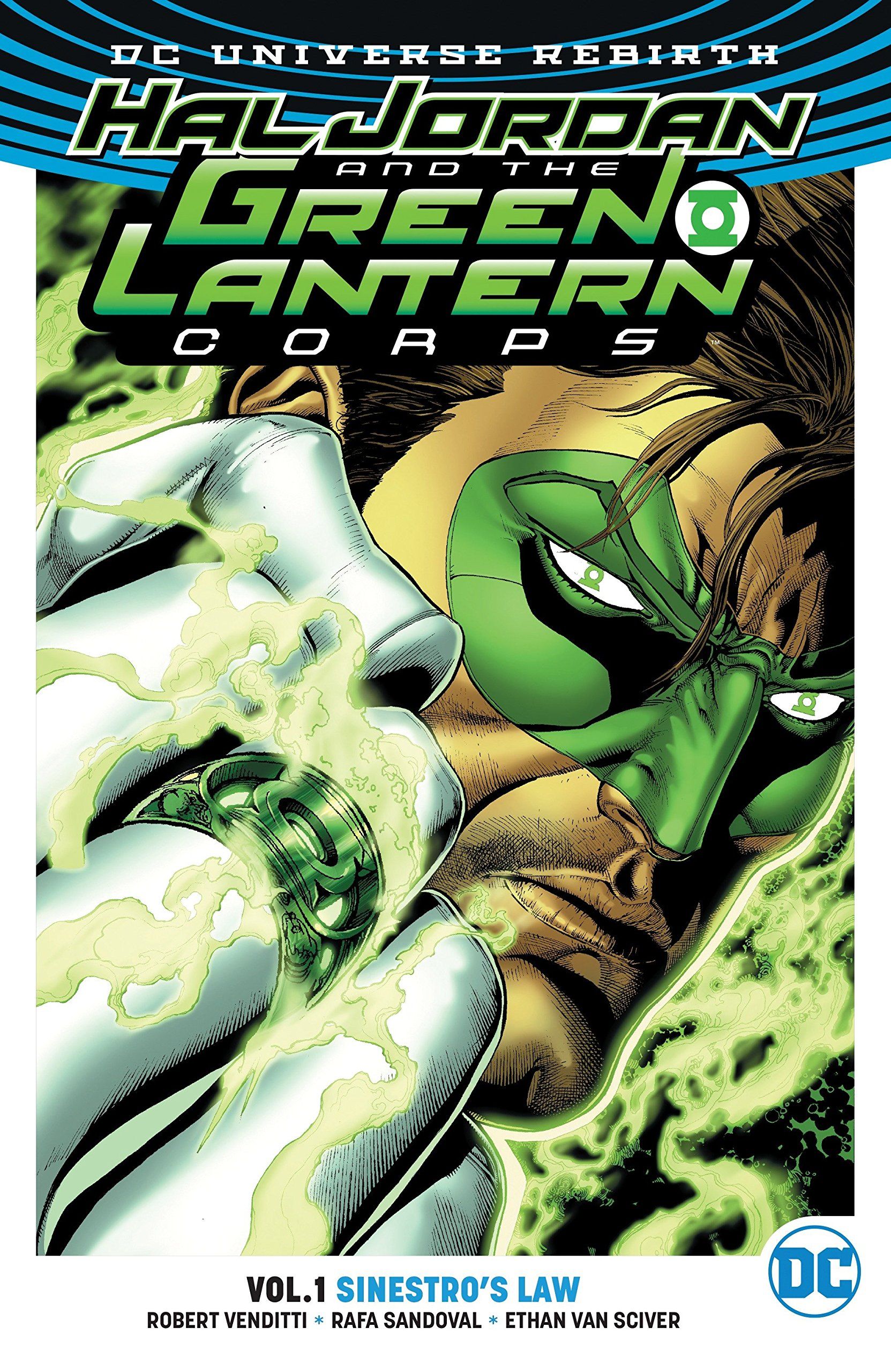 Hal Jordan and the Green Lantern Corps Vol. 1: Sinestro's Law (Rebirth) (Green Lantern Jordan and the Green Lantern Corps (Rebi): Venditti, Robert, Sandoval, Rafa, Van Sciver, Ethan: Books