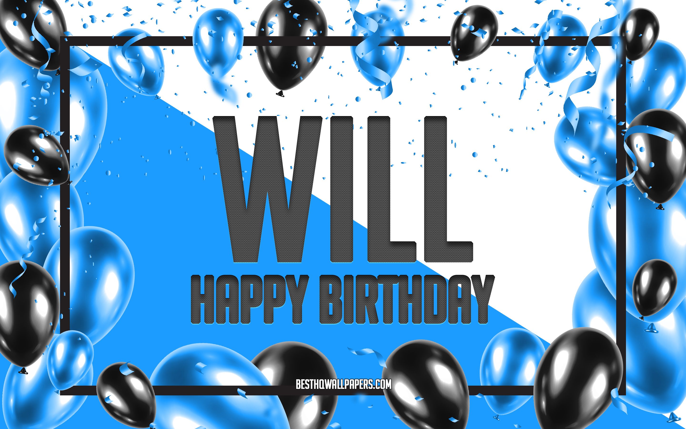 Download wallpaper Happy Birthday Will, Birthday Balloons Background, Will, wallpaper with names, Will Happy Birthday, Blue Balloons Birthday Background, Will Birthday for desktop with resolution 2880x1800. High Quality HD picture wallpaper