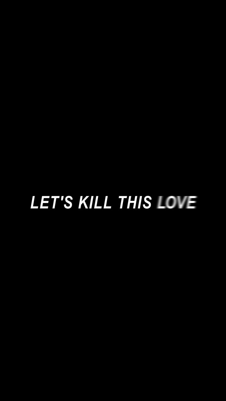 kill this love, blackpink wallpaper, blackpink quotes and blackpink