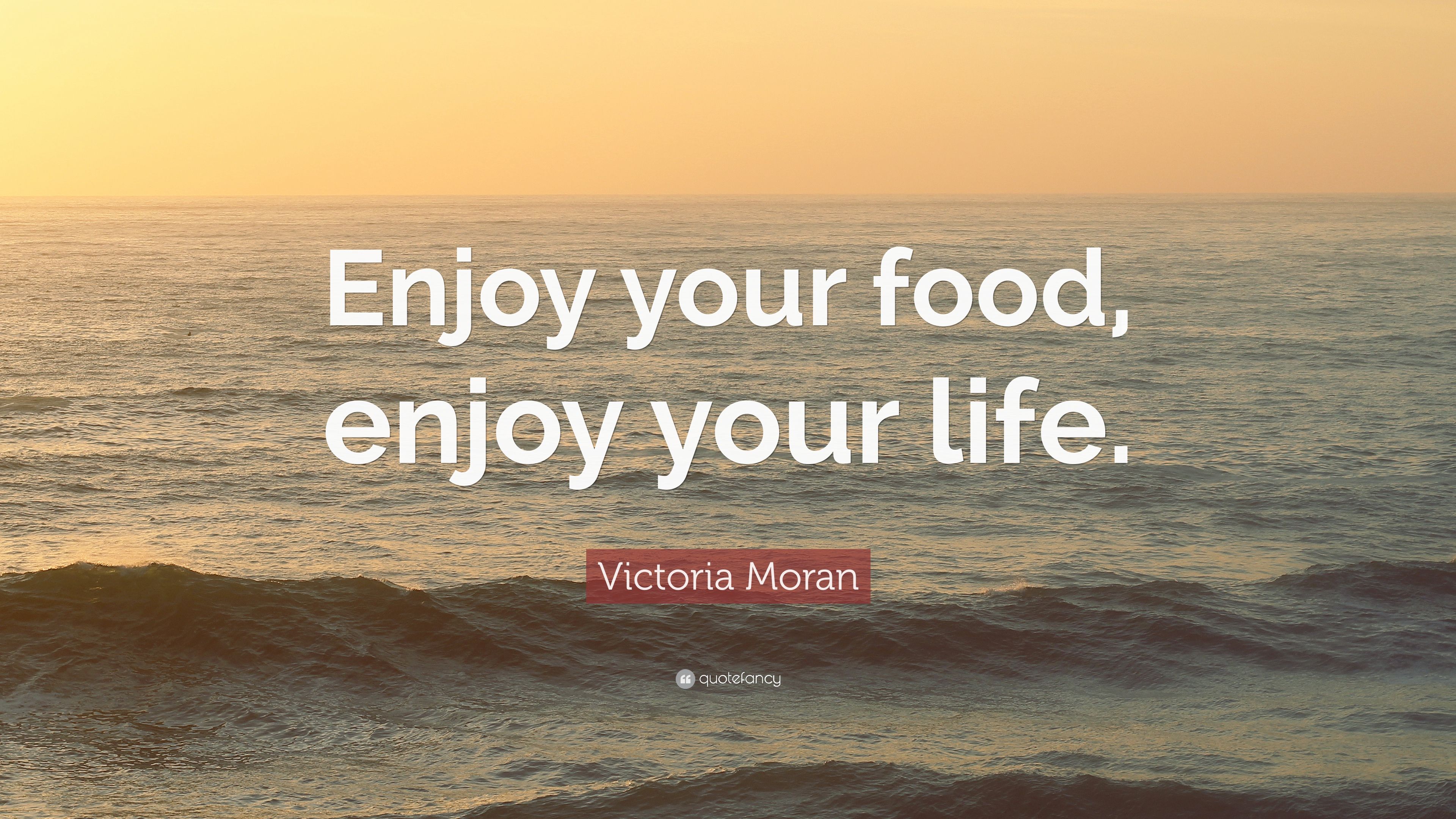 Enjoy Food Quotes