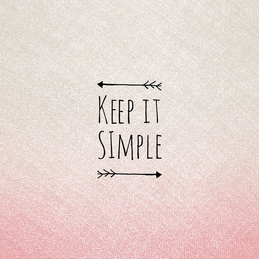i n s p i r e + w o r d. Simple wallpaper, Keep it simple, Simple quotes