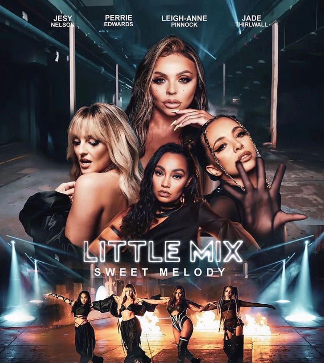 Little Mix: Sweet Melody. Little mix, Little mix poster, Little mix girls