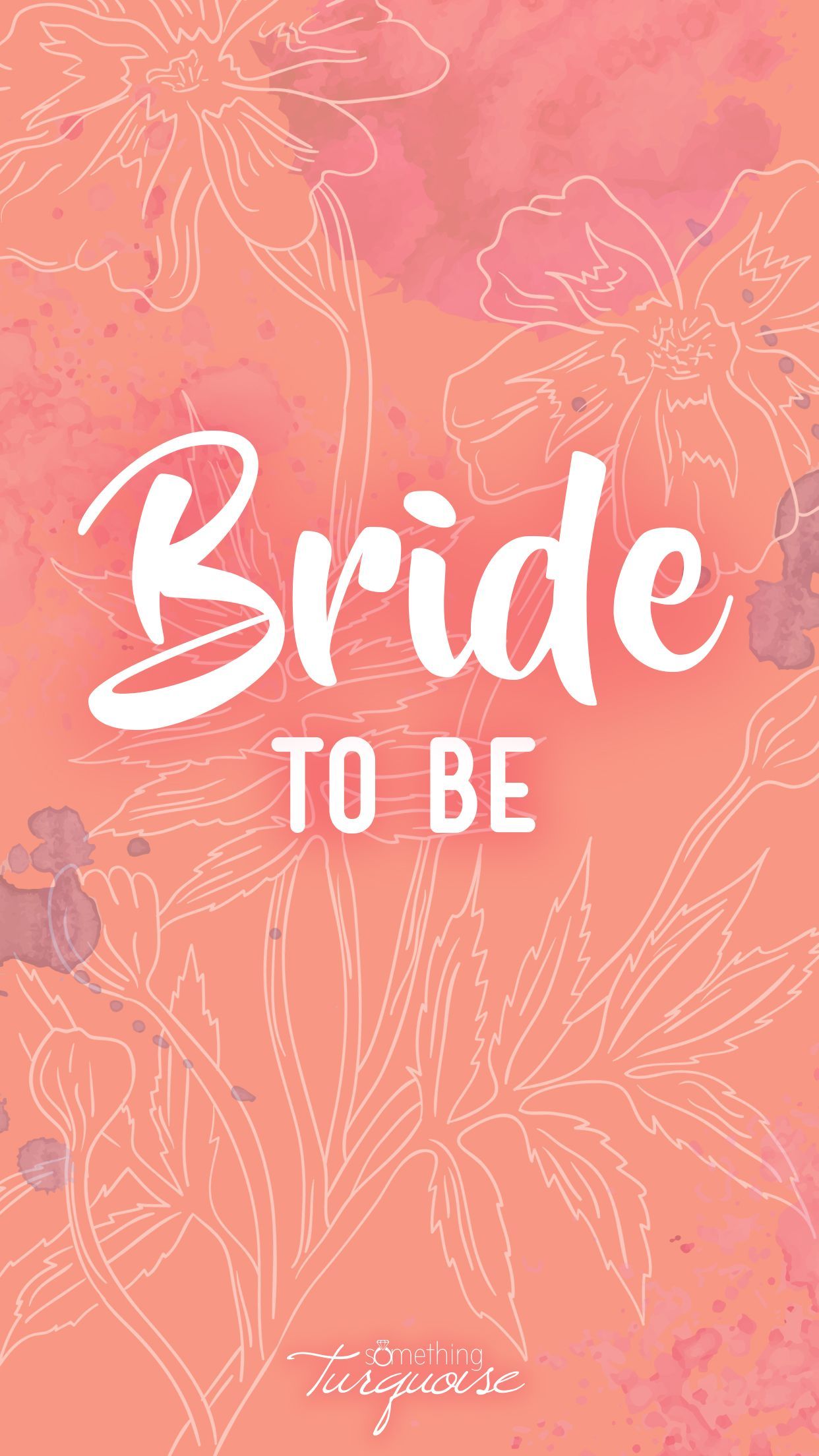 Free IPhone Wallpaper For The Newly Engaged Bride!. Bride To Be Quotes, IPhone Wallpaper, Smartphone Wallpaper