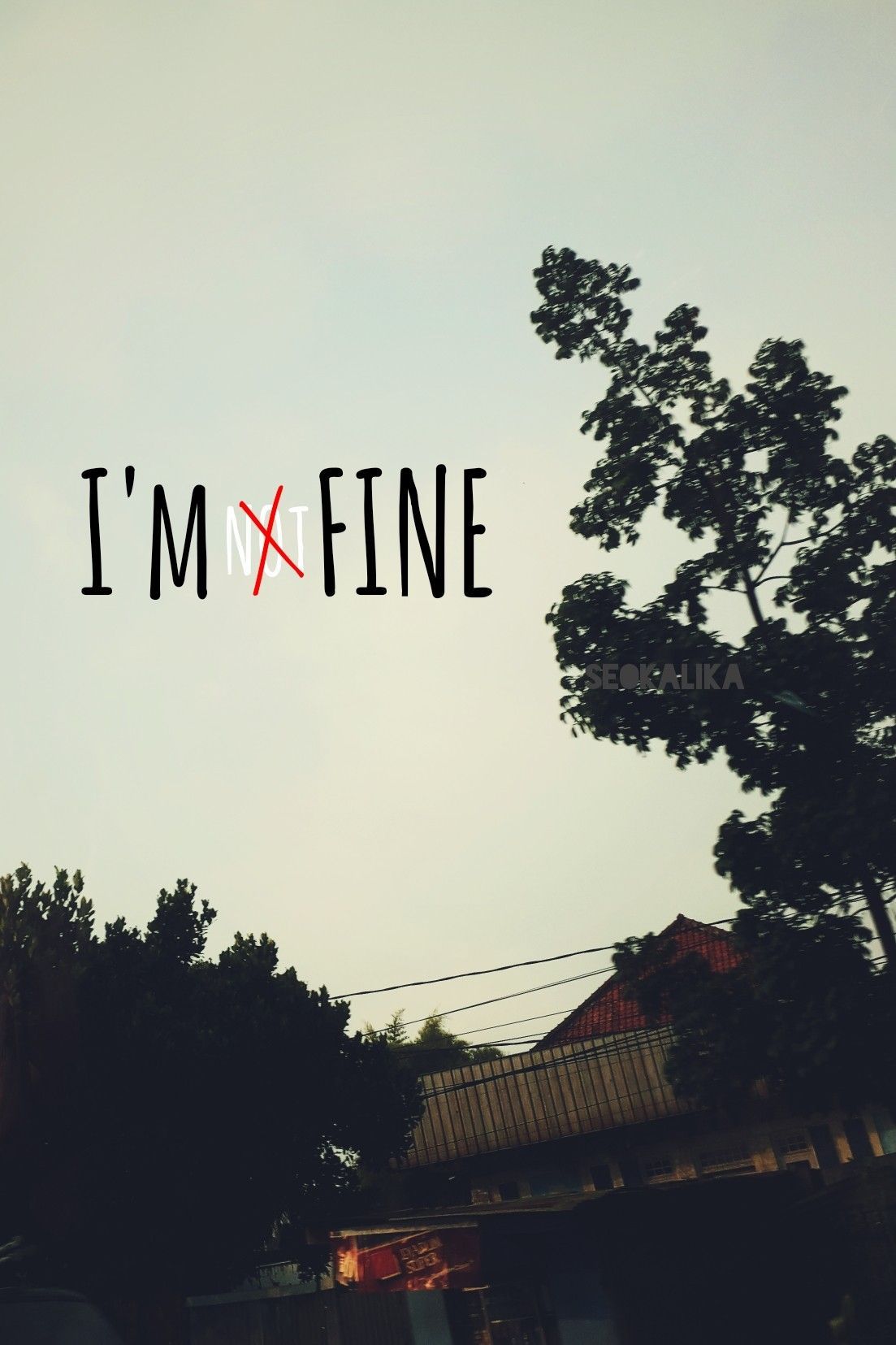 I'm fine I'm not fine Wallpaper