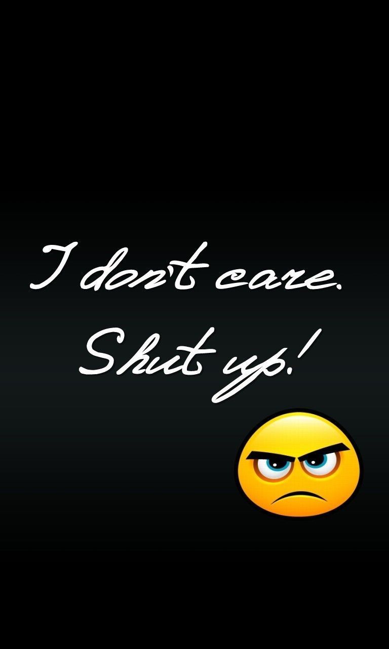 I Dont Care Wallpaper Free I Dont Care Background
