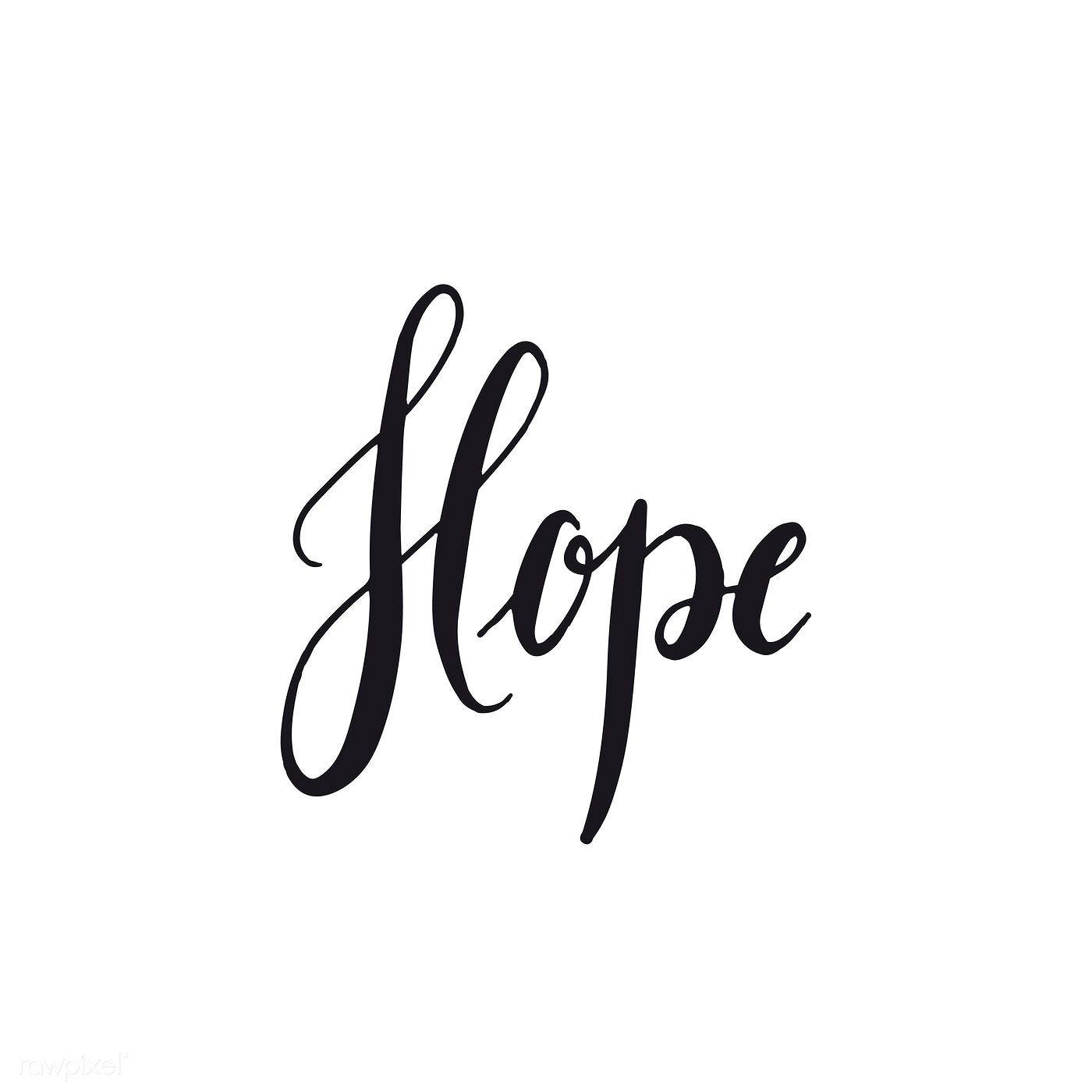 Hope word typography style vector. free image / Aum. Words of hope, Hope typography, Hope calligraphy