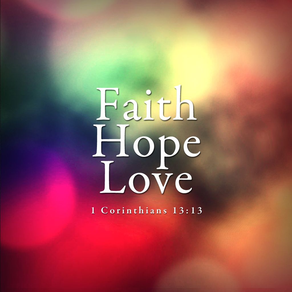 Free download Faith Hope Love 1 Corinthians 1313Bible LS app users Tap [1024x1024] for your Desktop, Mobile & Tablet. Explore Christian iPad Wallpaper. Jesus Wallpaper for iPad, Christian Wallpaper