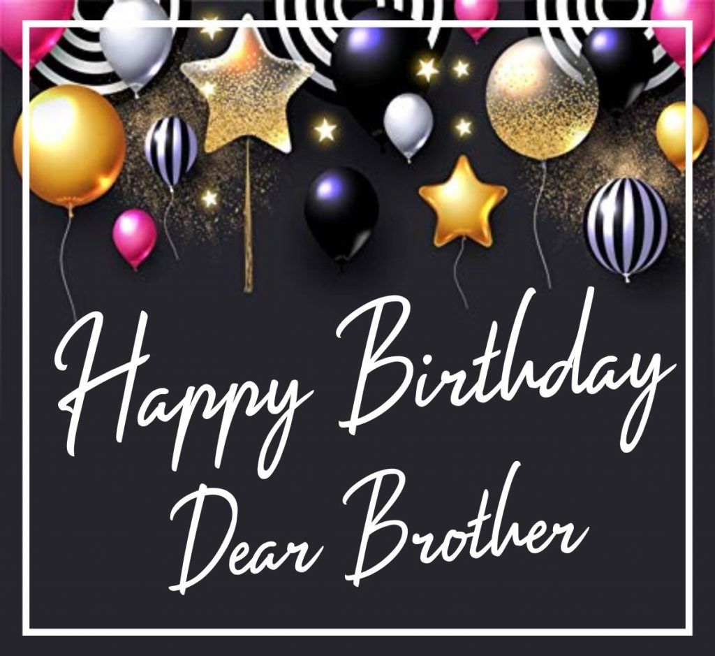 Best Happy Birthday Brother Wishes Quotes Image Wish Post