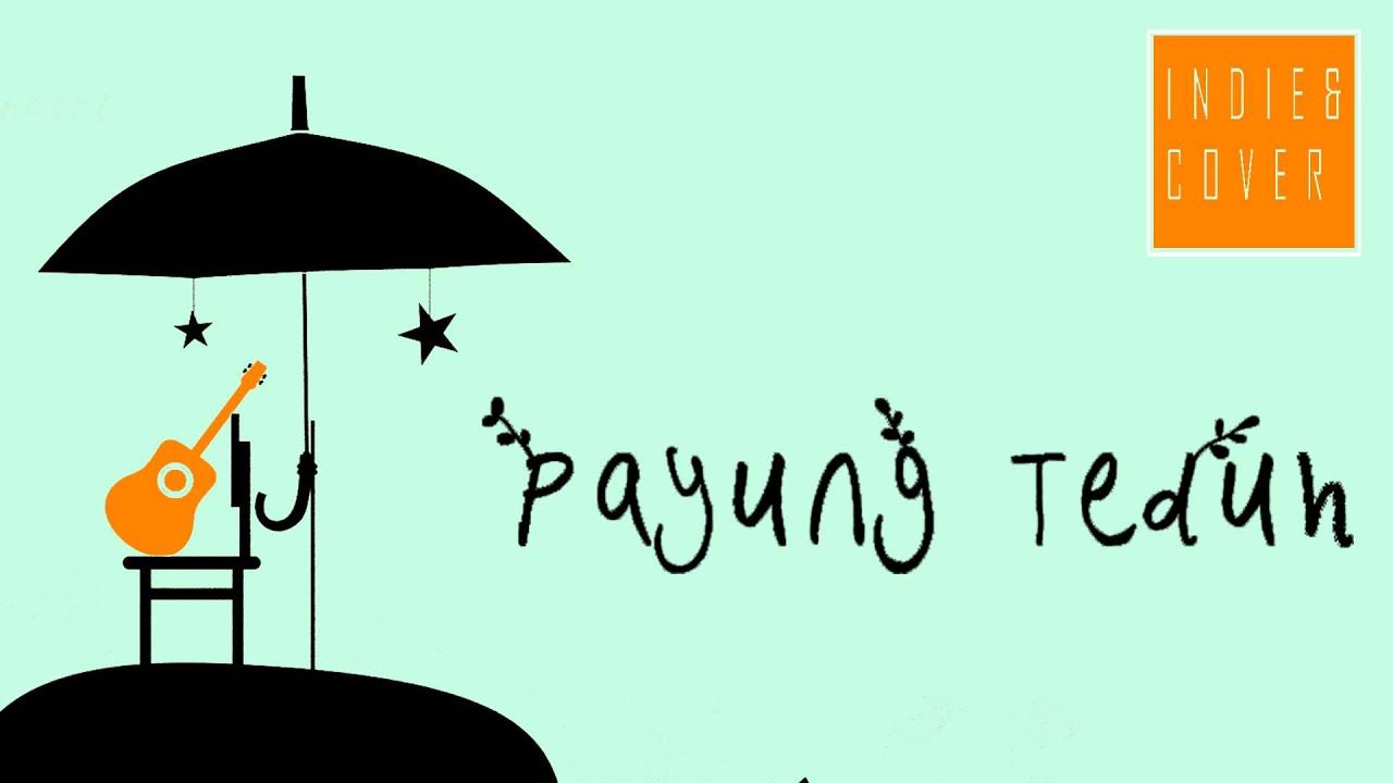 Payung Teduh Pujaan Hujan