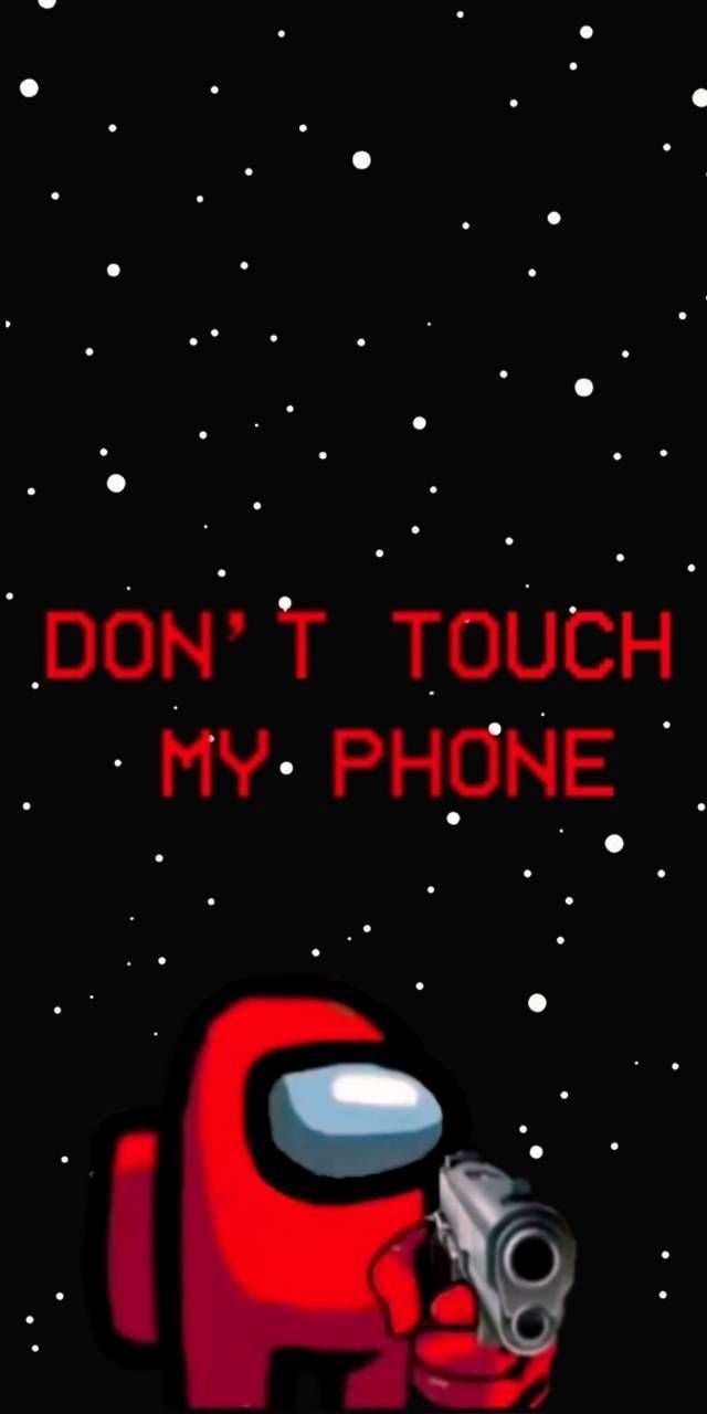 Cute and funny don't touch my phone wallpaper cute Images for your phone