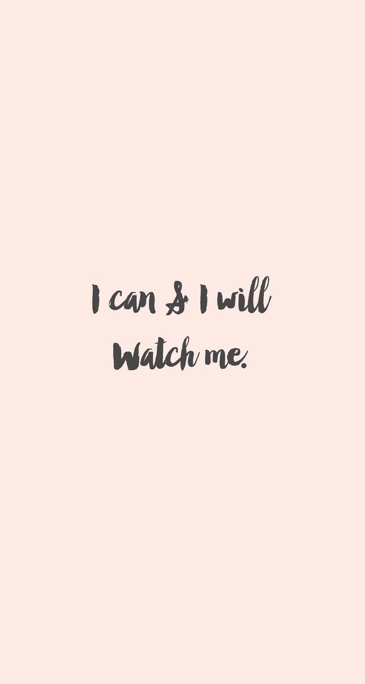 I Can and I Will Watch Me Wallpaper Free I Can and I Will Watch Me Background