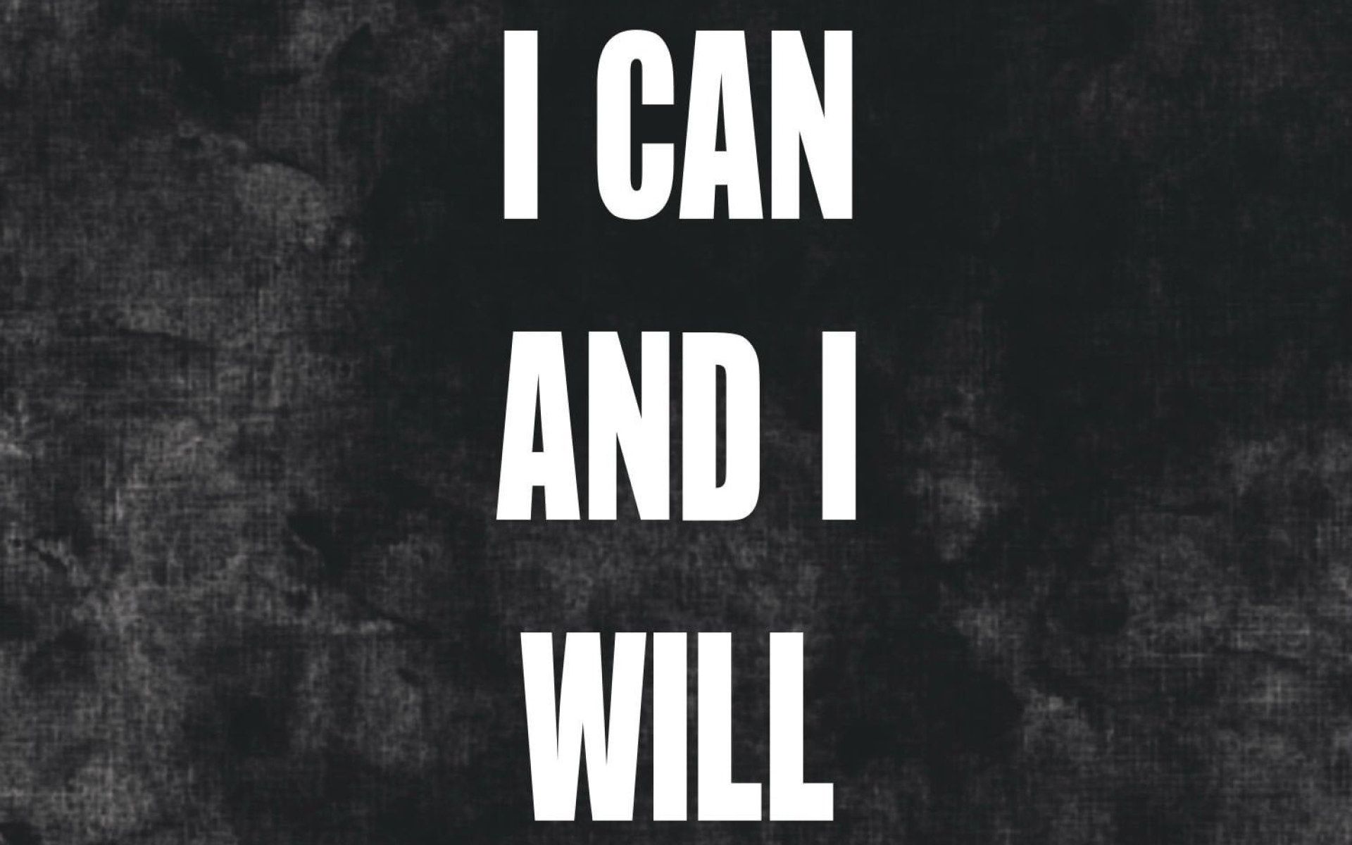 I can and i will wallpaper, inspirational, motivational, quote • Wallpaper For You HD Wallpaper For Desktop & Mobile