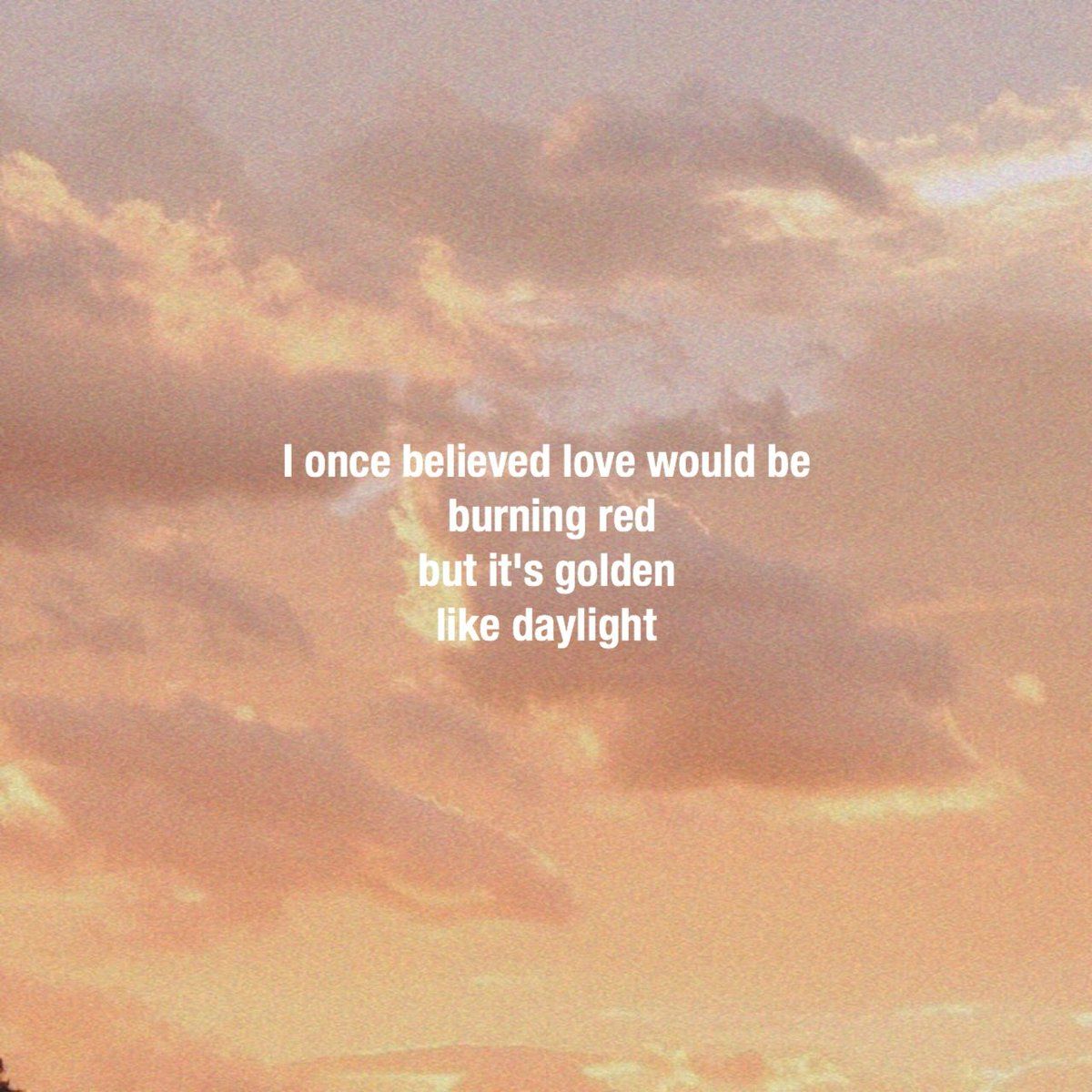 Taylor Swift Lyrics prologue x Daylight