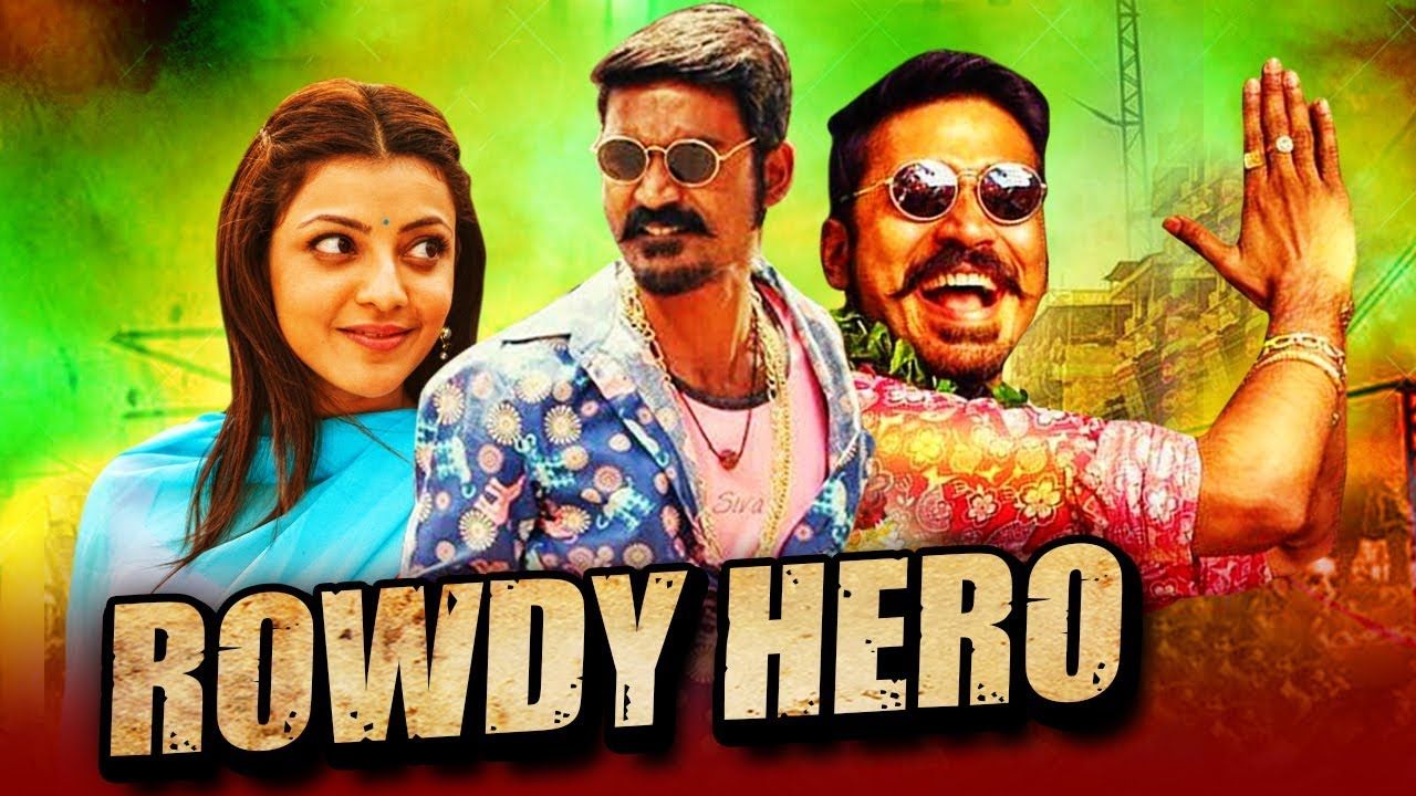 Rowdy Hero Tamil Hindi Dubbed Movie. Dhanush, Kajal Aggarwal, Vijay Yesudas
