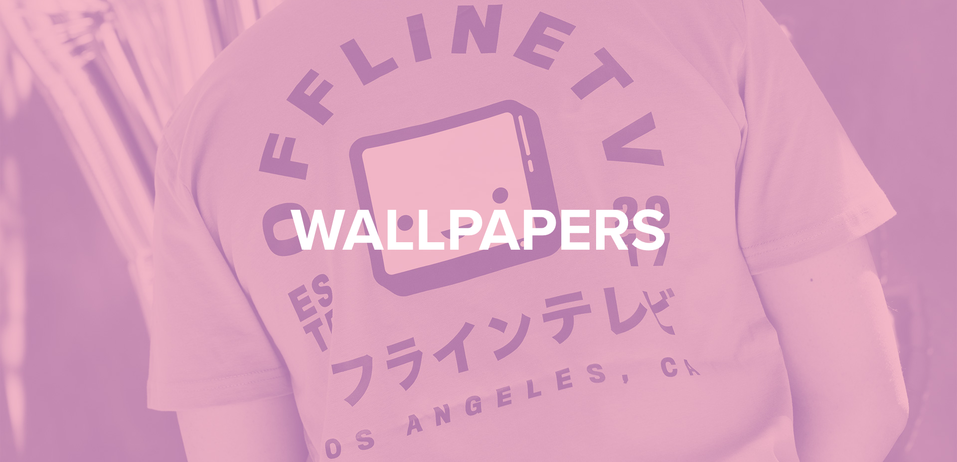 WALLPAPERS. OfflineTV Official Merch