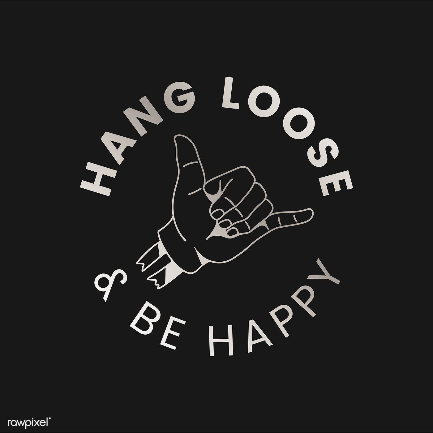 Hang loose and be happy logo vector. free image / Aum. Happy logo, Vector logo, Hang loose