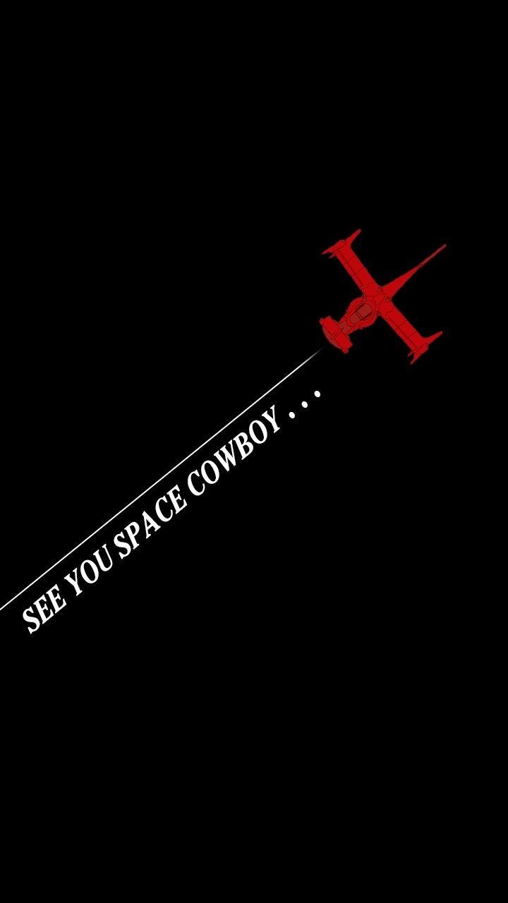 See You Space Cowboy Wallpaper For You