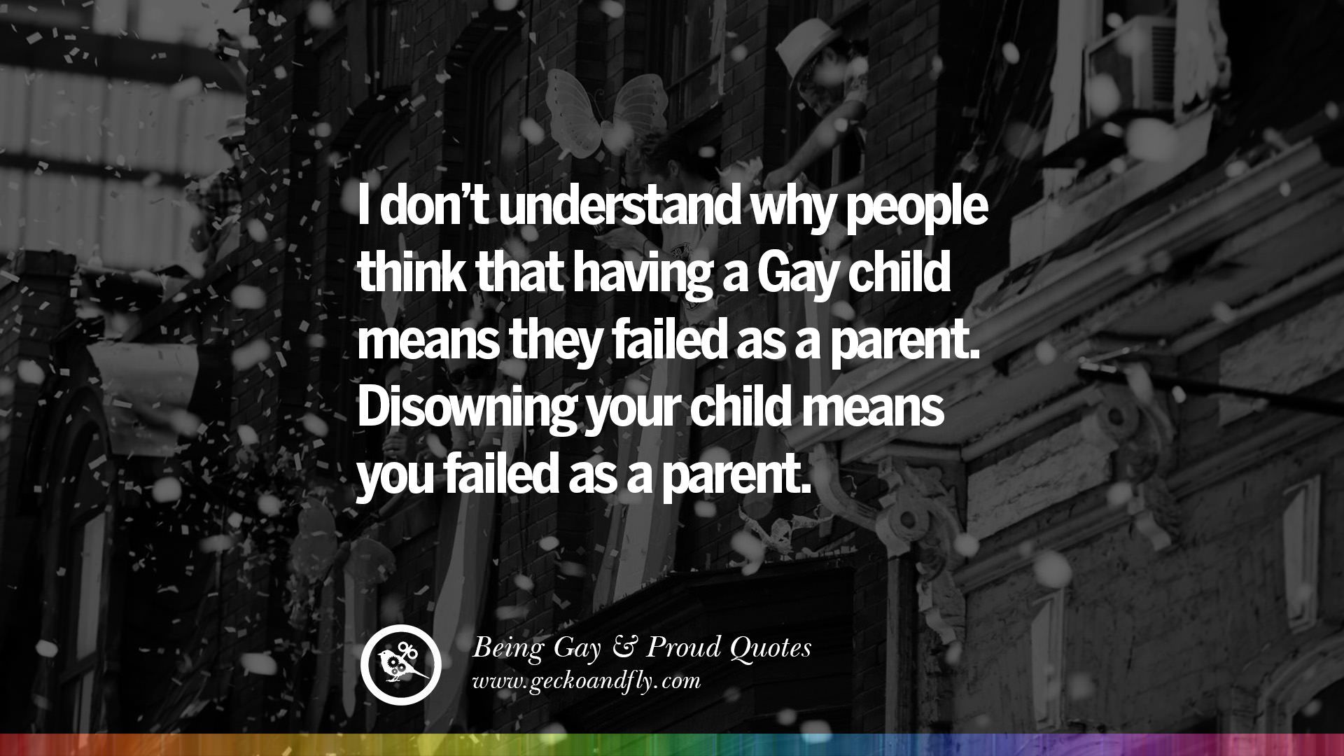 I Don T Understand Why People Think That Having A Gay Kids Quotes HD Wallpaper
