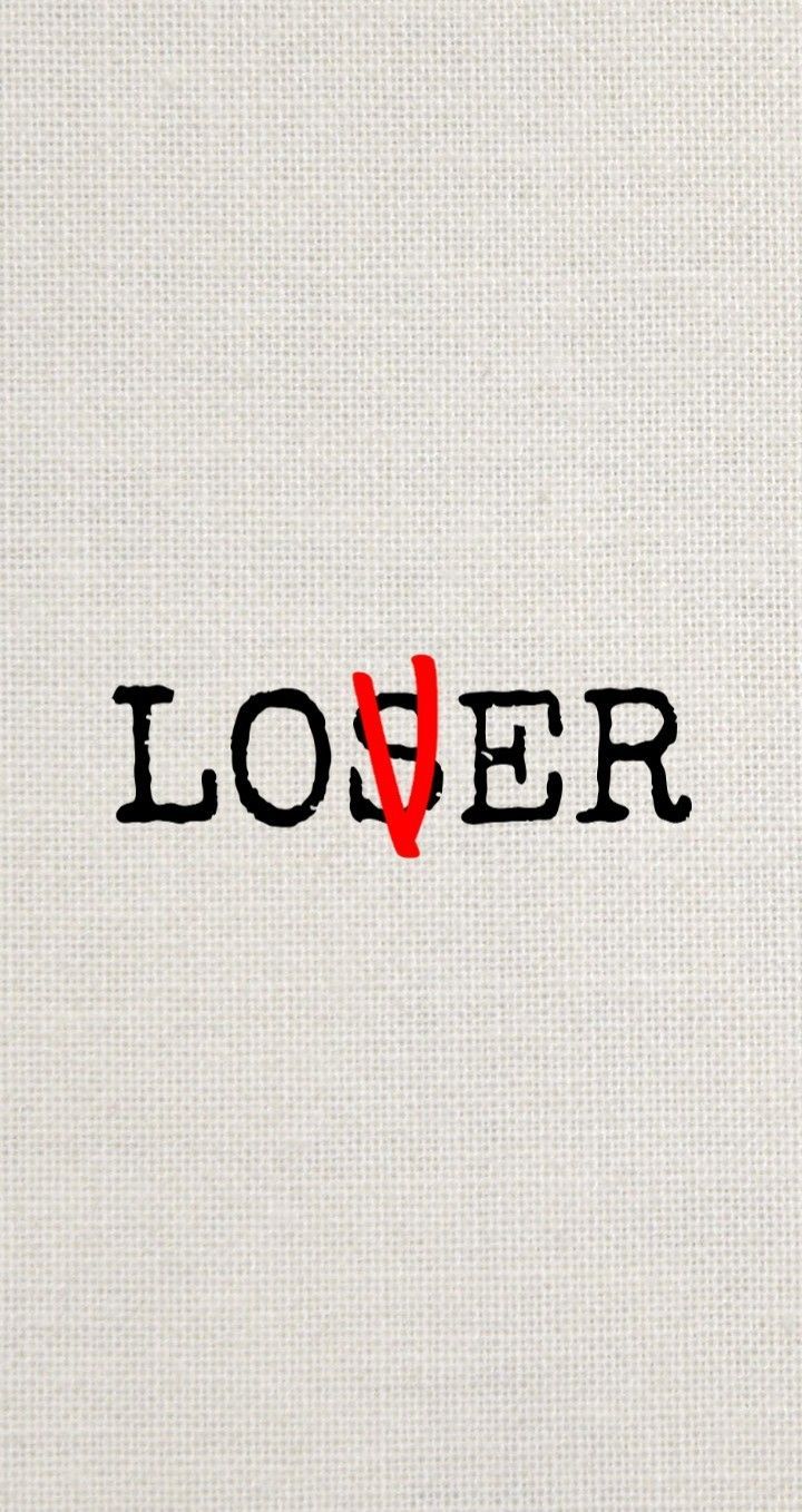 Loser lover wallpaper. Tattoos for lovers, iPhone background wallpaper, Beautiful wallpaper