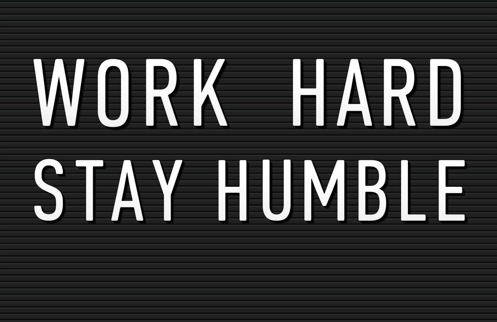 Work Hard Stay Humble' Motivational Wallpaper Mural. Murals Wallpaper. Work hard stay humble, Motivational wallpaper, Stay humble quotes