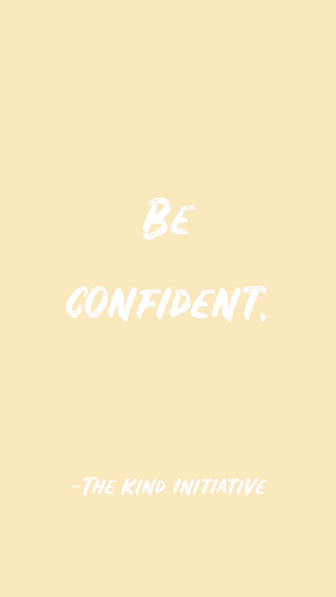 Be Confident Wallpaper Free Be Confident Background