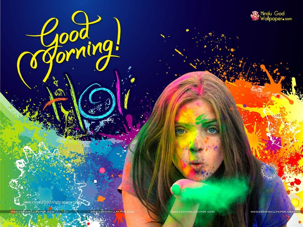 Free download Happy Holi Good Morning Wallpaper Download [1024x768] for your Desktop, Mobile & Tablet. Explore Holy Wallpaper Full Screen. Beautiful Wallpaper For Desktop, Full Screen Wallpaper For Desktop