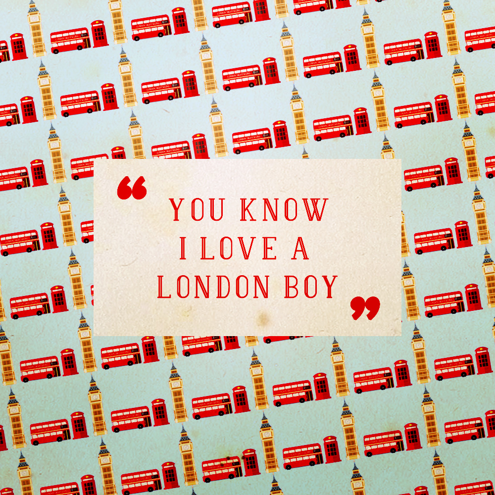 London Boy. Taylor swift lyrics, Taylor swift songs, Taylor swift quotes