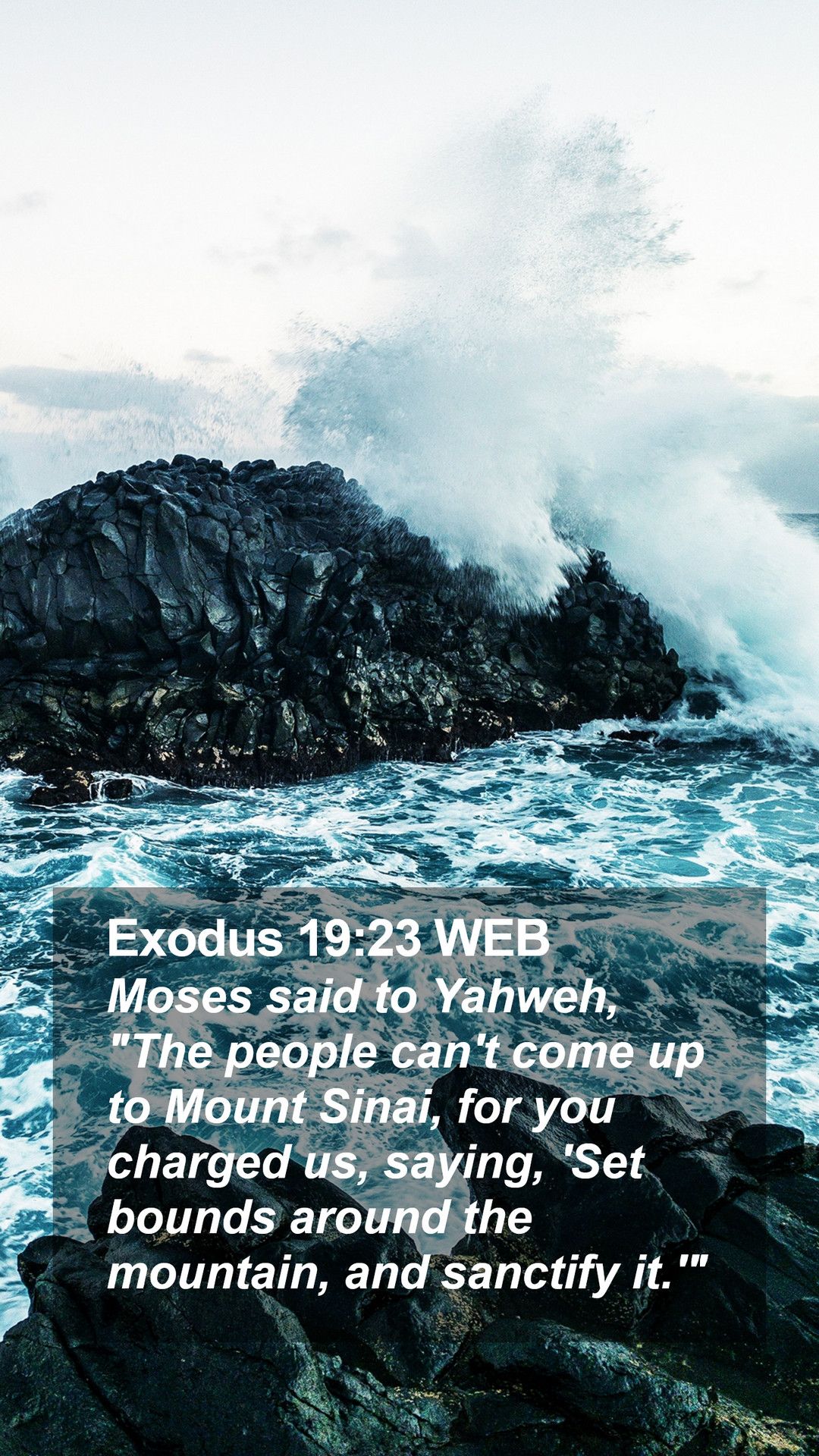 Exodus 19:23 WEB Mobile Phone Wallpaper said to Yahweh, The people can't come up