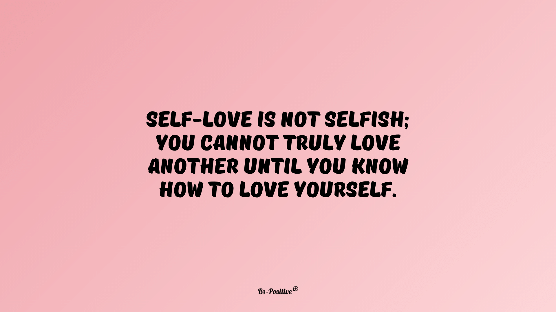 Love Yourself Quotes Wallpaper for Desktop