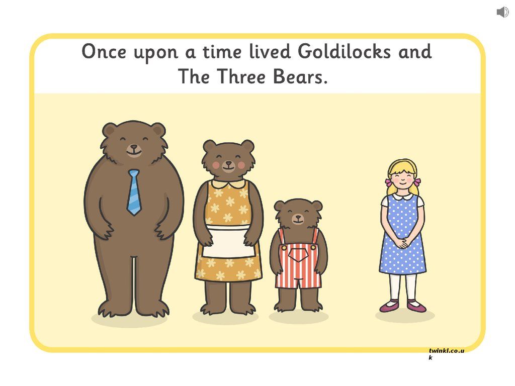 Goldilocks and the 4 bears. Goldilocks and three Bears аудио. Goldilocks and the three Bears презентация. Goldilocks and the three Bears рисунок. Goldilocks the three Bears глаголы.