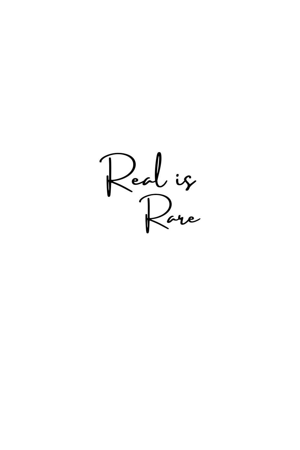 Real is Rare quote. Rare quote, Quotes white, Cute short quotes
