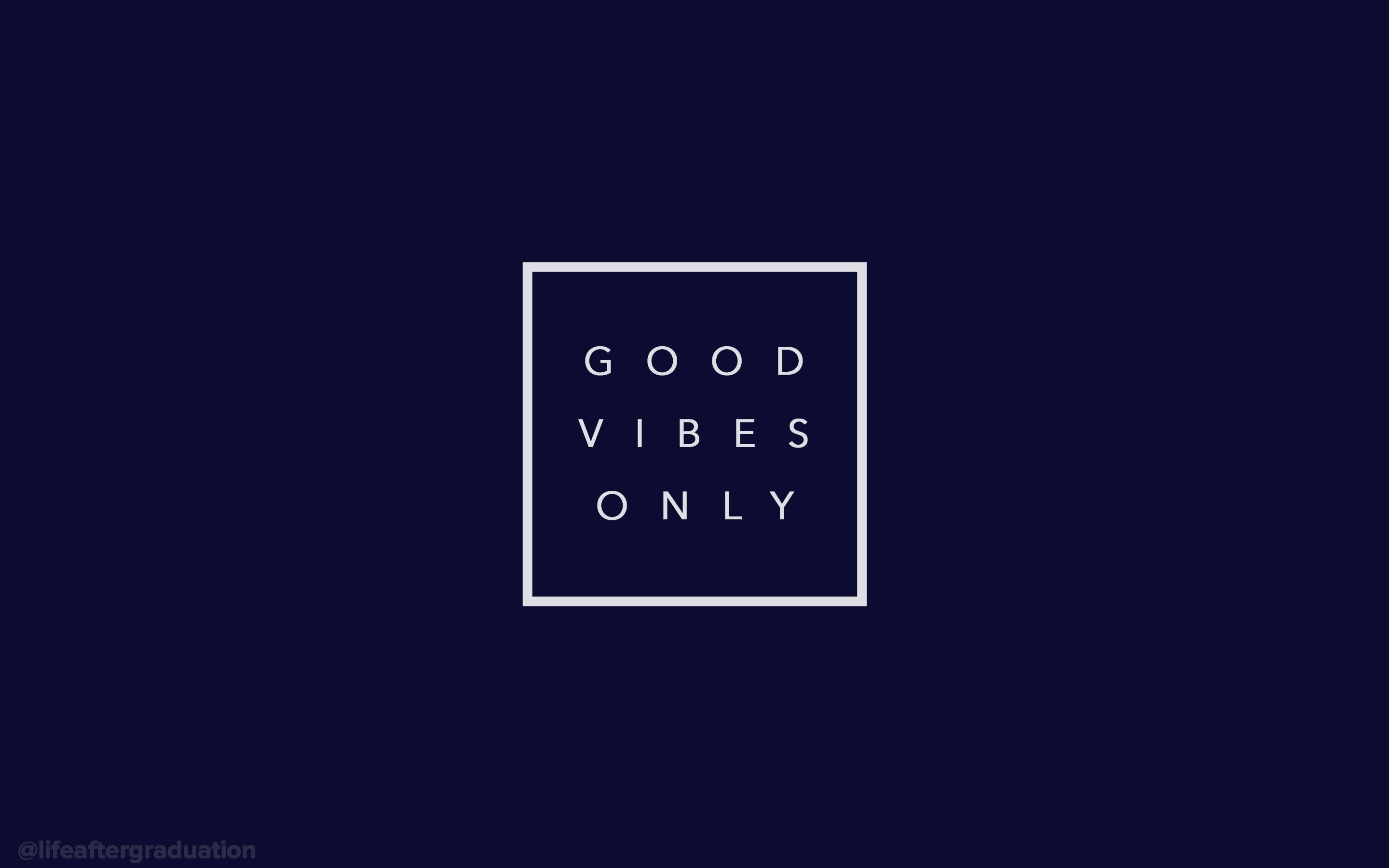 Positive Vibes Desktop Wallpaper