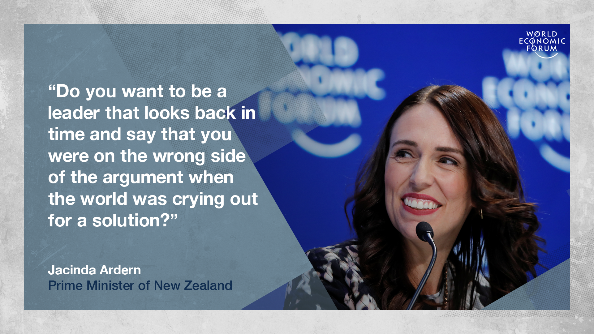Jacinda Ardern's advice for world leaders: don't be on the wrong side of history. World Economic Forum