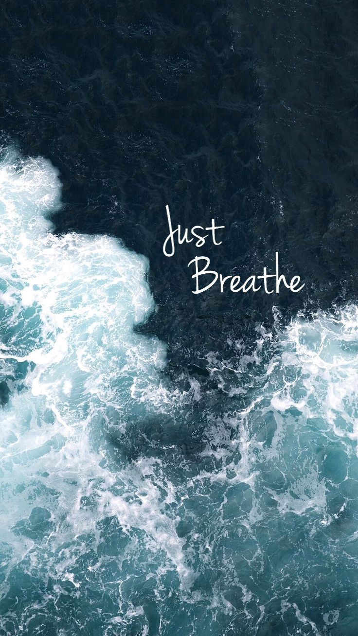 Just Breathe - #Breathe #wallpers - #Breathe #wallpers #bluewallpaper # breathe #wallpers. Breathe quotes, Wallpaper quotes, Inspirational quotes