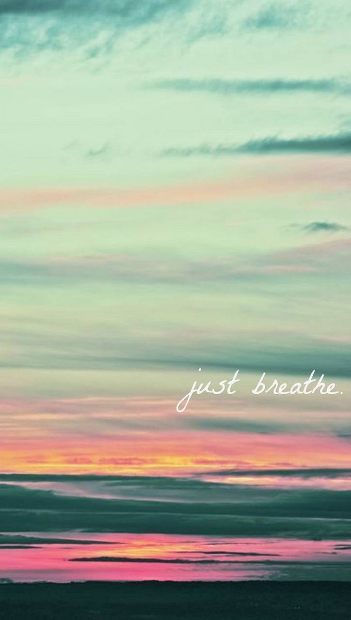 Just breathe Wallpaper by ZEDGE™