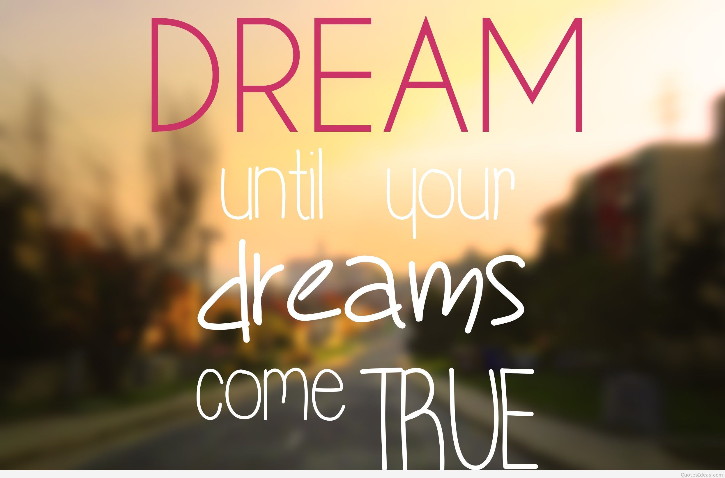 Dream Quote Wallpaper Desktop Background Free Download > SubWallpaper