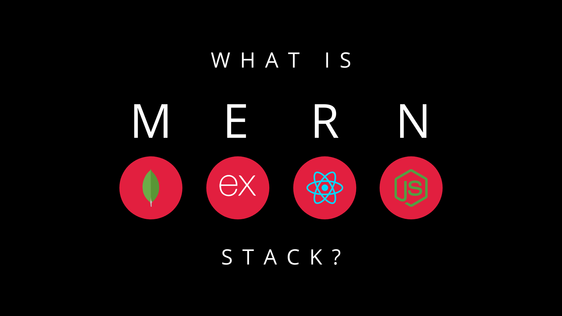 What is MERN stack?