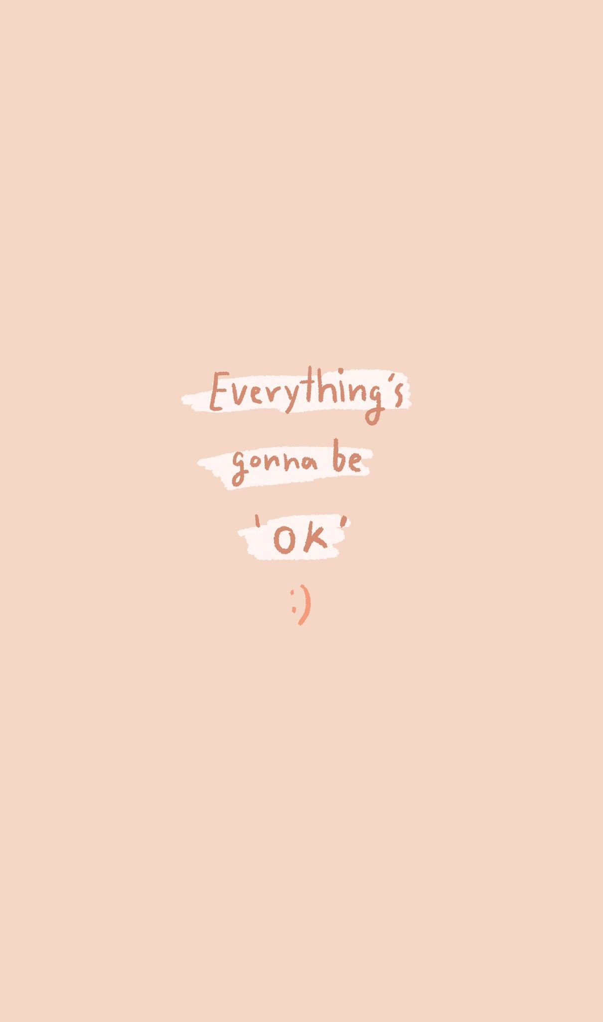 Sometimes. All you need to hear from your loved one is. Everything is going to be ok. Inspirational phone wallpaper, Wallpaper quotes, Phone wallpaper quotes