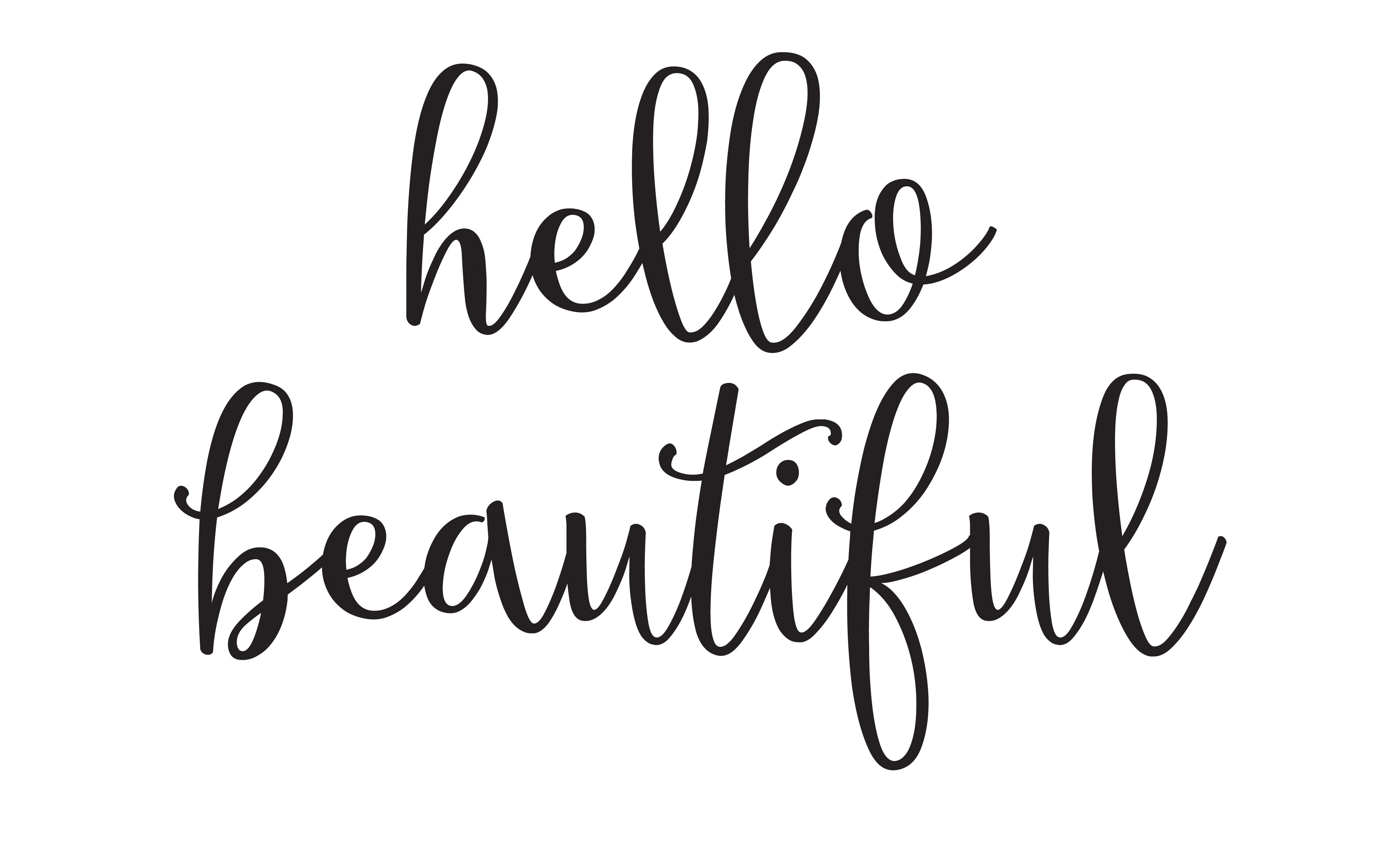 Hello Beautiful Print, Sara D. Home Decor & DIY Projects. Hello beautiful quotes, Hello beautiful, Hello beautiful sign