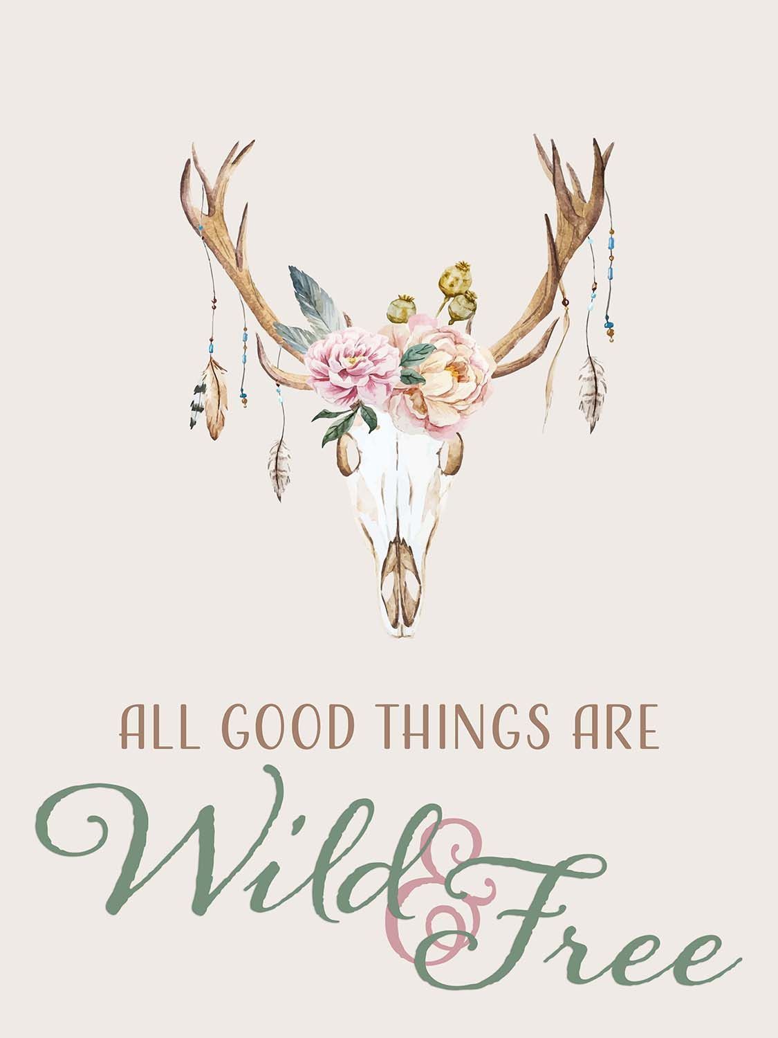 All Things Good Are Wild & Free Deer Buck Floral Antlers Vinyl Print. Wild, free, Deer wallpaper, Deer