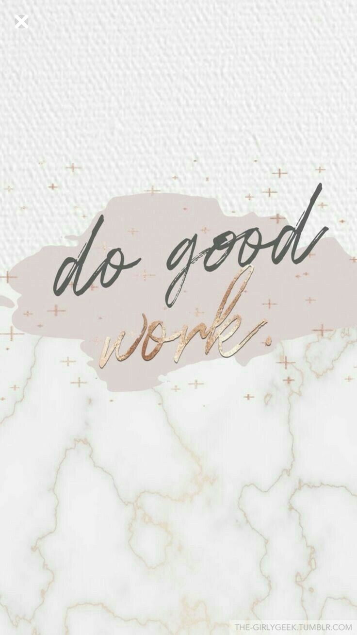 Good Work Wallpaper