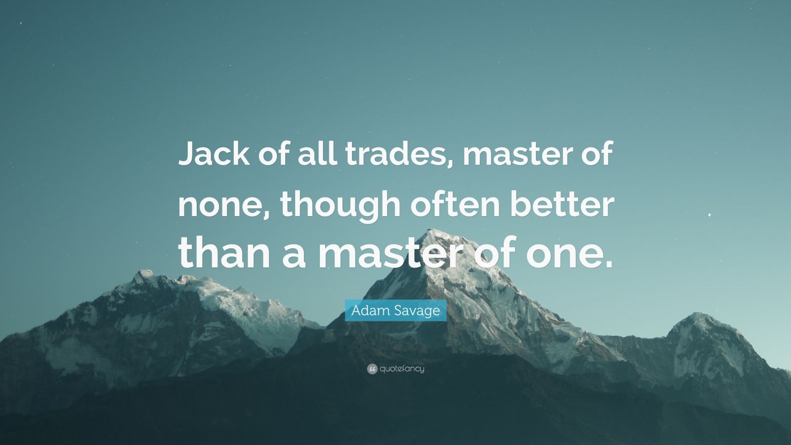 a master of many is a master of none full.quote