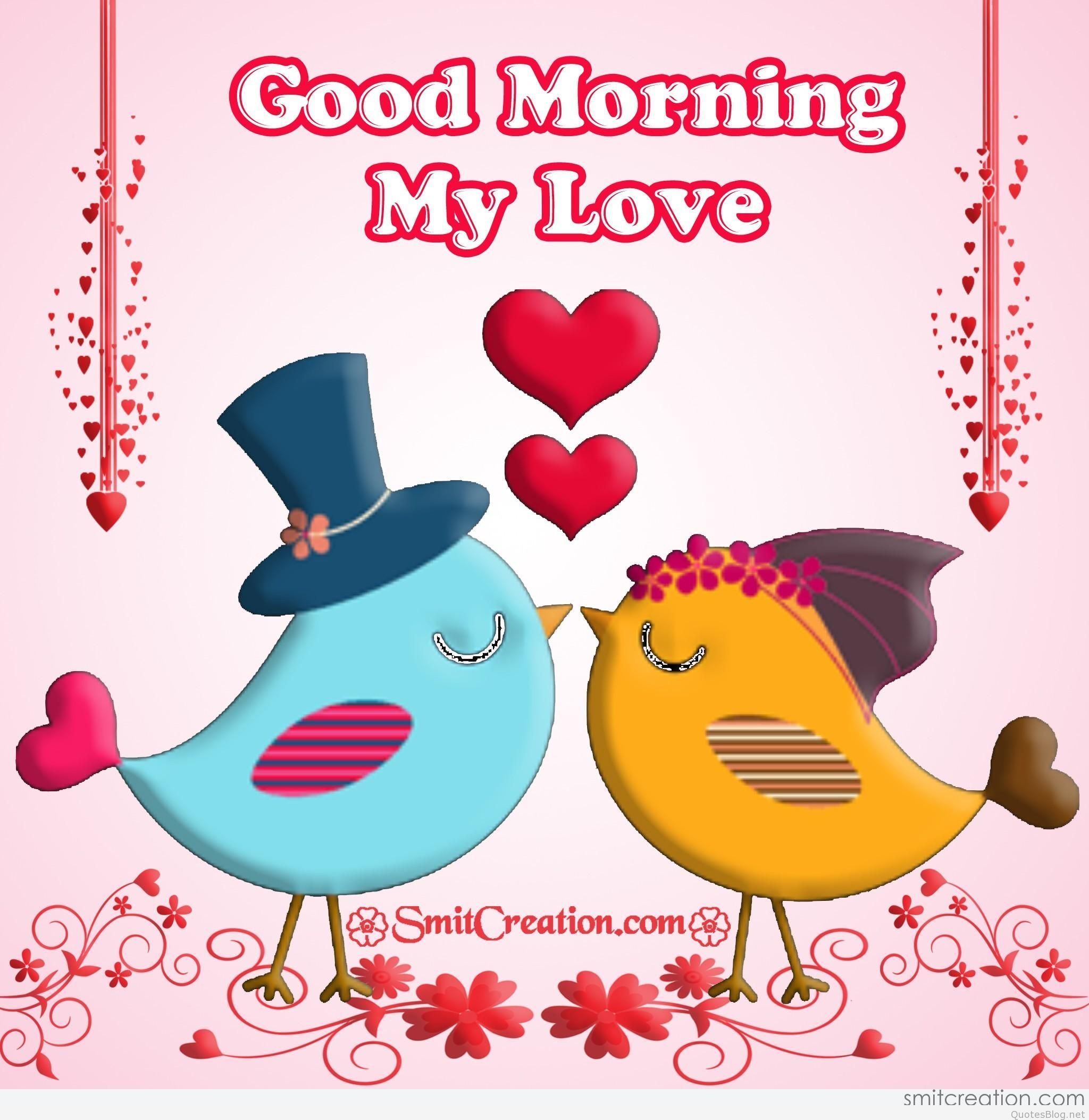 Good Morning My Love Image, DP Status, Messages and Wallpaper